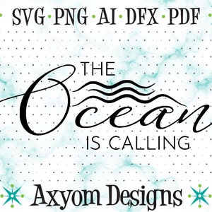 L'océan appelle vecteur SVG, fichiers de coupe Cricut, téléchargements de fichiers découpés au laser, océan Svg, chemise de plage, fichier de coupe Silhouette, Svg Png Ai Dxf Pdf