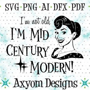 Je ne suis pas vieux, je suis SVG moderne du milieu du siècle, fichier de coupe Cricut 3, Svg atomique en étoile, Over the Hill Svg, fichier de coupe Silhouette, Svg Png Ai Dxf Pdf