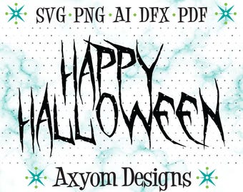 Happy Halloween SVG, Creepy Halloween Svg, Scary Happy Halloween, Horror Movie Wall Art, Cricut, Silhouette, Glowforge, Svg Png Ai Dxf Pdf