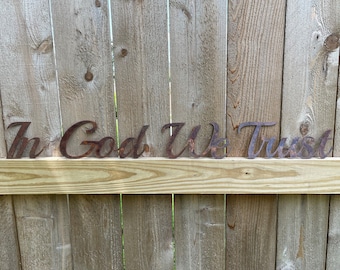 Rustic In God We Trust Sign | Rustic Décor | Western Sign | Custom Words