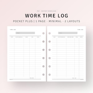Op de afbeelding: Een minimalistische werkurenlogboekafdruk met twee lay-outs. Het ontwerp bevat de tekst "WORK TIME LOG" en "POCKET PLUS | 1 PAGE | MINIMAL | 2 LAYOUTS". Elke pagina heeft secties voor datum, activiteitdetails, start- en eindtijden en totaal aantal uren.