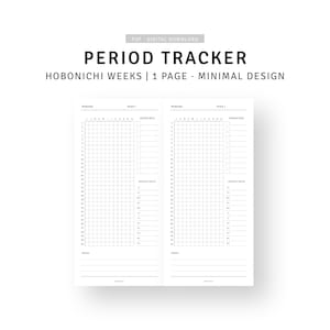 May include: A printable period tracker designed for use with a Hobonichi Weeks planner. The tracker is divided into two sections, each with a grid for tracking periods and a space for monthly notes. The text "PERIOD TRACKER" is at the top of the page, and the text "HOBONICHI WEEKS | 1 PAGE - MINIMAL DESIGN" is below it.