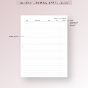 May include: A printable car maintenance log with columns for date, description, shop, cost, and mileage. The log is designed to help track car maintenance and repairs.