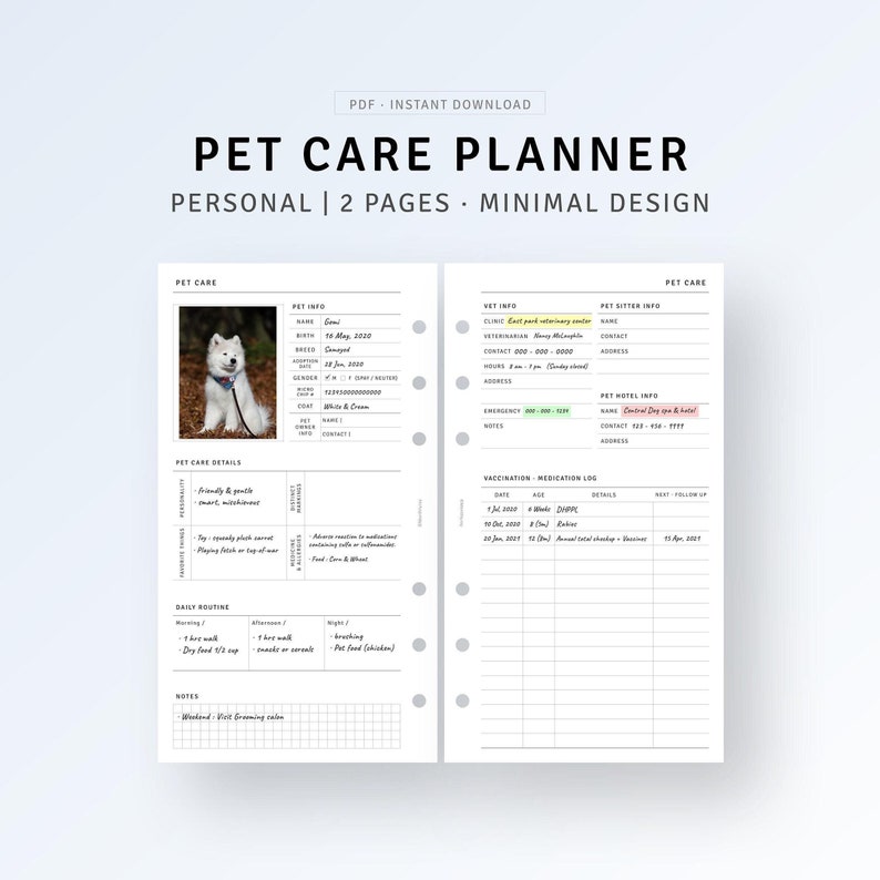 May include: A printable pet care planner with a minimalist design. The planner includes sections for pet information, daily routines, vaccination and medication logs, and pet sitter and hotel information. A photo of a white and cream Samoyed dog is included.