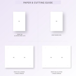 May include: A guide for printing and cutting paper for a printable planner. The guide shows how to print on A6 paper, A4 paper, and US Letter paper. The guide also shows how to cut the paper to the correct size.