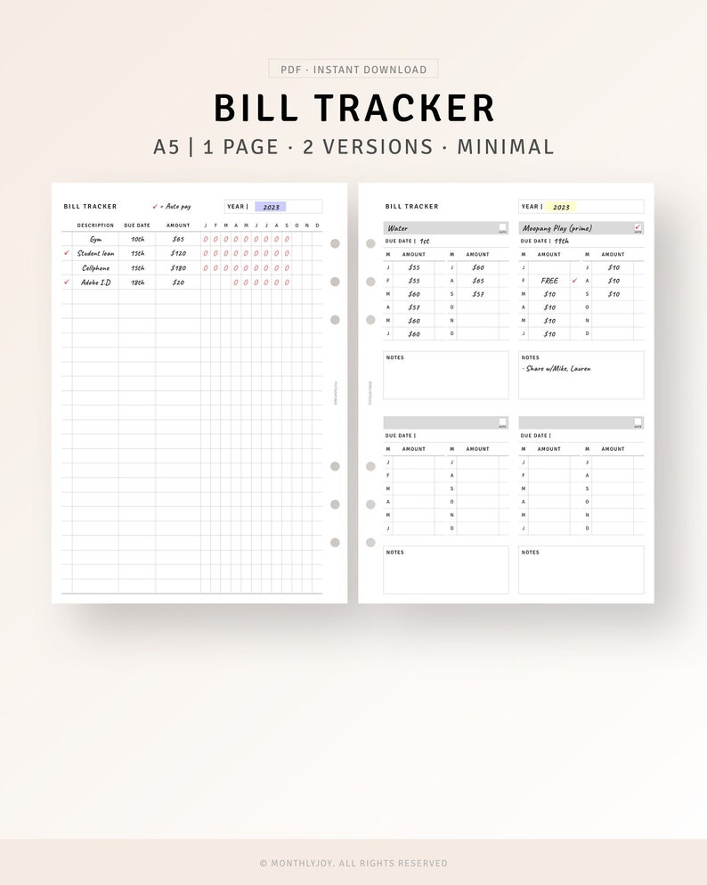 May include: A printable bill tracker planner with two different layouts. The first layout is a grid with columns for description, due date, amount, and months of the year. The second layout has a list of bills with columns for due date and amount. Both layouts have space for notes.