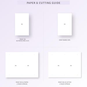 May include: A guide for printing and cutting A6 paper. The guide shows how to print on A6 paper, A4 paper with a two-page spread, and US Letter paper with a two-page spread. The guide also shows how to crop the paper to the correct size.