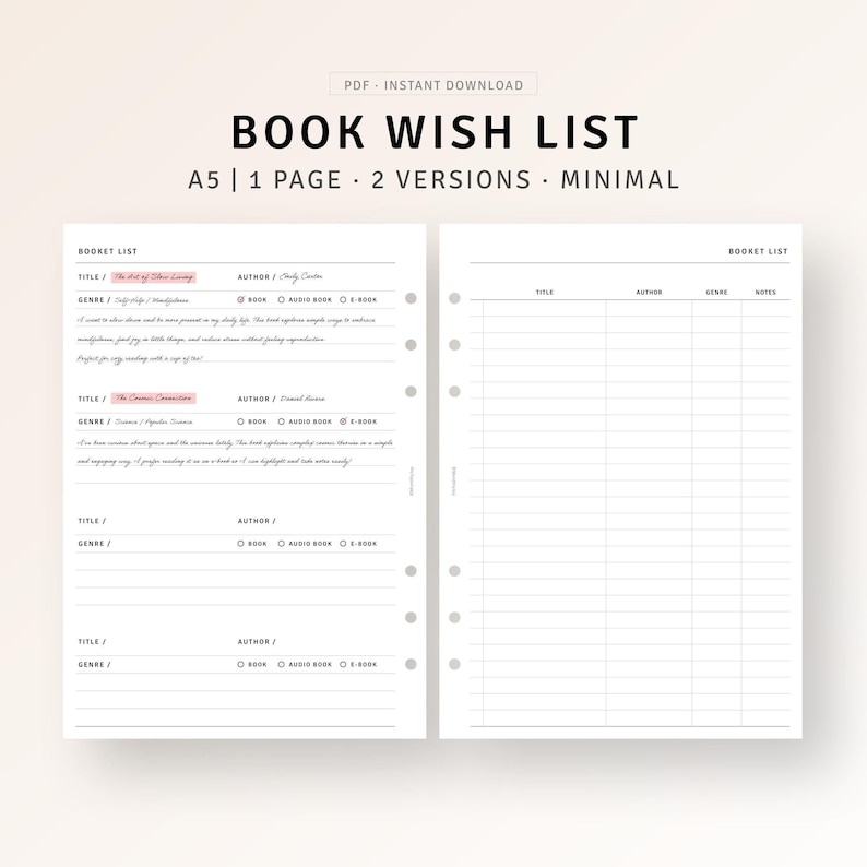 Puede incluir: Una plantilla de lista de deseos de libros imprimible en tama&ntilde;o A5 con dos versiones. La primera versi&oacute;n tiene espacio para el t&iacute;tulo, el autor, el g&eacute;nero y casillas de verificaci&oacute;n para libro, audiolibro y libro electr&oacute;nico. La segunda versi&oacute;n tiene columnas para el t&iacute;tulo, el autor, el g&eacute;nero y las notas.