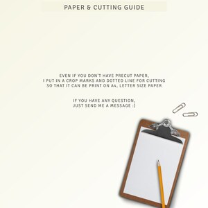 May include: A white clipboard with a yellow pencil and two silver paper clips on a white background. The text on the clipboard reads "PAPER & CUTTING GUIDE" and "EVEN IF YOU DON'T HAVE PRECUT PAPER, I PUT IN A CROP MARKS AND DOTTED LINE FOR CUTTING SO THAT IT CAN BE PRINT ON A4, LETTER SIZE PAPER IF YOU HAVE ANY QUESTION, JUST SEND ME A MESSAGE :)"