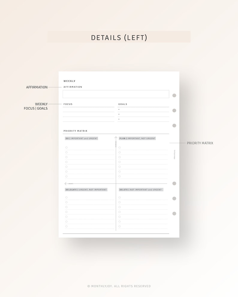 May include: A black and white printable planner page with the title "Details (Left)". The page includes sections for affirmations, weekly focus and goals, and a priority matrix.