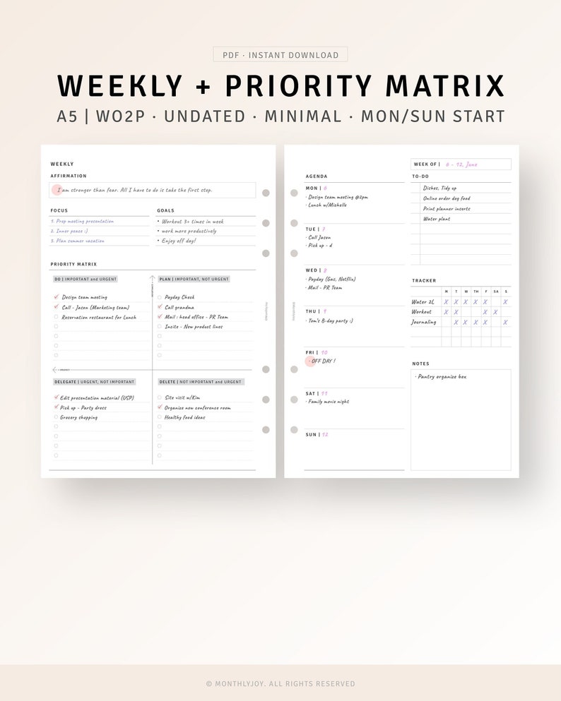 May include: A printable weekly planner with a priority matrix. The planner is undated and has a Monday to Sunday layout. The planner includes sections for weekly affirmations, goals, agenda, a tracker, and notes.