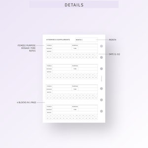 May include: A printable planner page for tracking vitamins and supplements. The page is divided into four sections, each with columns for item, dosage, time, purpose, and notes. The page is designed for use with a disc-bound planner.