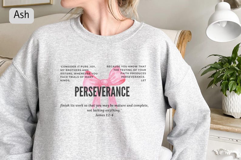 Perseverance Pink James 1 2-4 Bible Verse Perseverance Inspirational Crewneck Sweatshirt ...