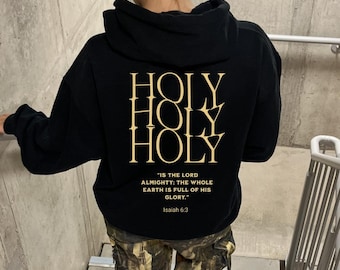 Sweat à capuche Holy Holy Holy Christian, Isaiah 6:3 Sweat-shirt unisexe