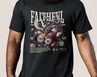 Faithful Floral Christian T-Shirt | Inspirational Graphic Tee