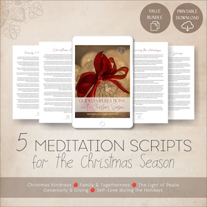 May include: A digital tablet displays a red bow on a decorative ball, with the text "GUIDED MEDITATIONS for the Christmas Season." Five meditation scripts are displayed, with the text "5 MEDITATION SCRIPTS for the Christmas Season."