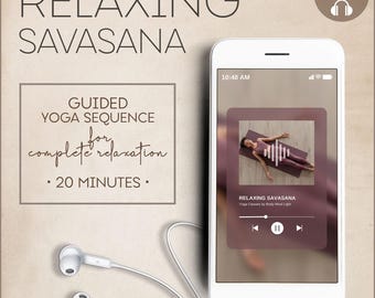 20-Minute Guided Savasana Yoga Class: Relaxation & Stress Relief (Audio Download)