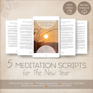 May include: A digital tablet displays a cover image with a sunset and the text "Guided Meditations for the New Year." The image is surrounded by five printed pages with text. The text at the bottom reads "5 Meditation Scripts for the New Year."