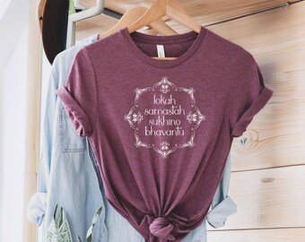 Lokah Samastah Sukhino Bhavantu Mantra Shirt: Meditative Yoga T-Shirt
