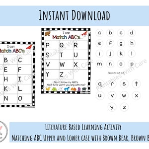 May include: A printable educational activity for matching uppercase and lowercase letters. The activity features a brown bear and the text "I can Match ABC's".
