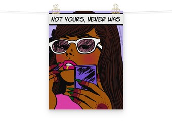 Desi Pop Art Poster: "Not Yours Never Was" Comic Print