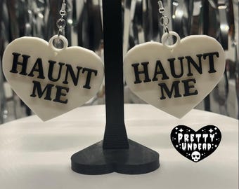 Haunt Me Conversation Heart Earrings – 3D Printed Spooky Cute Jewelry, Gothic Valentine Dangles, Kawaii Halloween Accessories