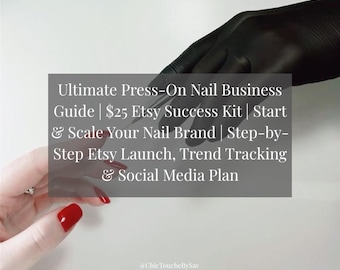 Puede incluir: Imagen de una guía para iniciar un negocio de uñas postizas. El texto incluye "Ultimate Press-On Nail Business Guide", "Etsy Success Kit" y "Start & Scale Your Nail Brand". La imagen muestra una mano con esmalte de uñas rojo y una mano con un guante negro.