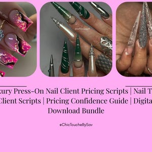 May include: A digital download bundle featuring images of various press-on nail designs. The image includes text that reads "Luxury Press-On Nail Client Pricing Scripts | Nail Tech Client Scripts | Pricing Confidence Guide | Digital Download Bundle."