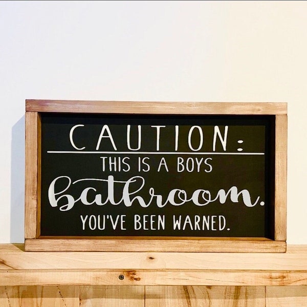 Caution This Is A Boys Bathroom You’ve Been Warned Framed Sign | Boys Bathroom Wall Decor | Primitive Bathroom Decor | Boys Bathroom Sign