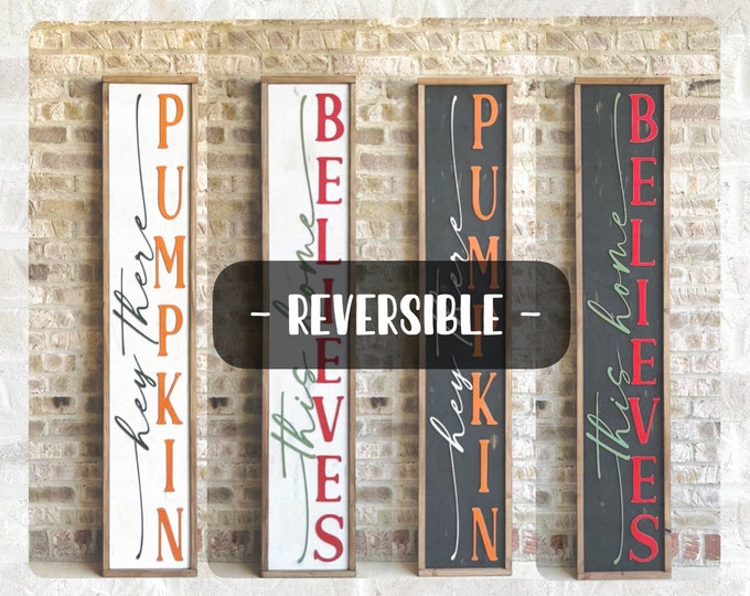 Hey There Pumpkin + This Home Believes Porch Sign - Reversible