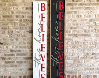 This Home Believes Porch Sign
