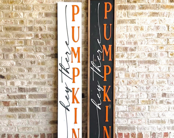 Hey There Pumpkin Porch Sign