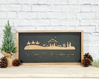 O Come Let Us Adore Him Nativity Framed Sign
