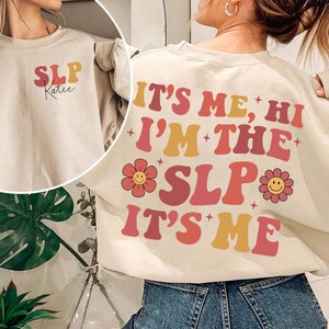 Personalized It's Me Hi I'm The SLP It's Me Shirt, Speech Language Pathologist Shirt, Fall SLP Shirt, Speech Therapist Shirt, SLPA Shirt