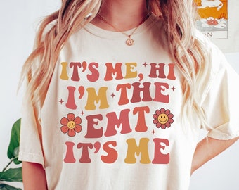Hi It's Me I'm The EMT It's Me Shirt, Emergency Medical Technicians, EMT Graduation Shirt, EMT Nurse Shirt, Paramedic Shirt, Christmas Emt
