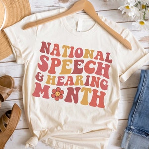 National Speech and Hearing Month Shirt, Speech Language Pathologist Shirt, Speech Language Therapy Shirt, Groovy SLP Shirt, SLPA Shirt