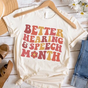 Better Hearing and Speech Month Shirt, Speech Language Pathologist Shirt, Speech Language Therapy Shirt, Retro SLP Teacher Shirt, SLPA Shirt
