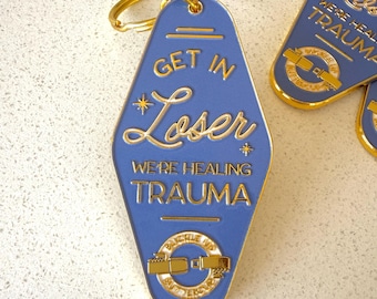 Get in Loser soft enamel keychain *NEW COLOR*