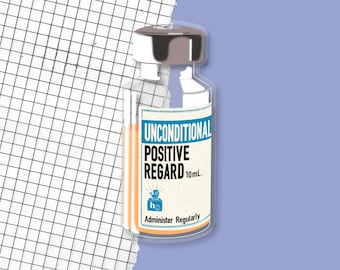 Unconditional Positive Regard Sticker (Clear)
