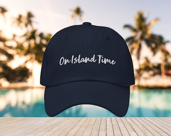 Vacation Dad Hat: Embroidered 'Island Time' - Unstructured Cotton Twill