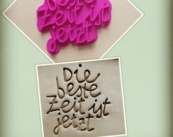 Tonstempel Keramikstempel Schrift Die beste Zeit ist jetzt