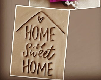 Tonstempel Keramikstempel Schrift Home sweet Home