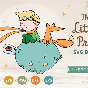 以下が含まれることがあります： 青い惑星に座る、小さな王子とキツネのイラスト。画像には「The Little Prince SVG Bundle」のテキストとファイルタイプのアイコンが含まれています。背景は星と花の要素で装飾されており、インスタントダウンロードのバナーが付いています。