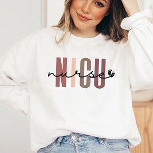 NICU Nurse Crewneck Sweatshirt, NICU nurse sweater, Neonatal icu Shirts, Neonatal Intensive Care Unit Nurse Sweatshirt, NICU Squad Tshirt