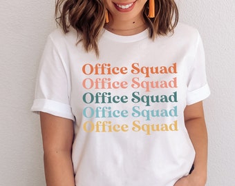 Office Squad, Administrative Assistant School Secretary Gift Shirt, Office Squad Shirt, Squad Shirt, Administrative Squad Shirt, Squad Goals