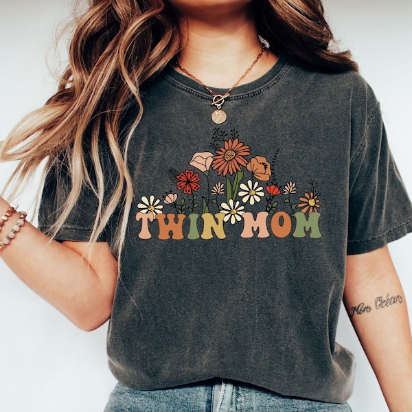 Wildflowers Twin Mom Shirt, Twin Mom Crewneck Tshirt, Mother's Day Gift For Twin Mom Tee, Gift For New Twin Mama Gifts