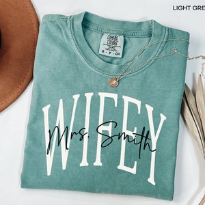 Personalized Wifey Shirt, Mrs Shirt, Bride To Be Gift, Honeymoon Tee, Oversized Wifey Shirt, Comfort Colors® Wife T-Shirt, Bridal Party Gift