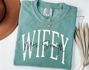 Personalized Wifey Shirt, Mrs Shirt, Bride To Be Gift, Honeymoon Tee, Oversized Wifey Shirt, Comfort Colors® Wife T-Shirt, Bridal Party Gift
