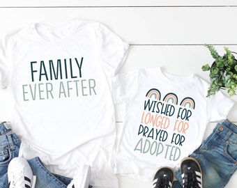 Matching Adoption Shirts, Adoption Shirt, Family Ever After Shirt, Adoption, Adoption Day Family Shirts, Adoption Gift, Gotcha Day Shirt