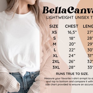 May include: Size chart for a Bella Canvas unisex t-shirt. The chart shows chest and length measurements in inches for sizes XS, S, M, L, XL, 2XL, and 3XL. The text "Runs true to size" is also included.